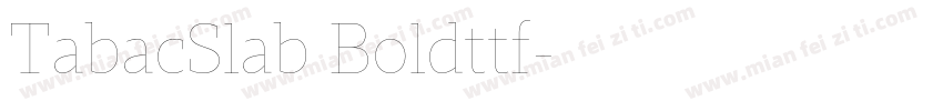 TabacSlab Boldttf字体转换